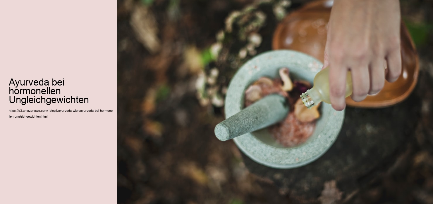 Ayurveda bei hormonellen Ungleichgewichten  
