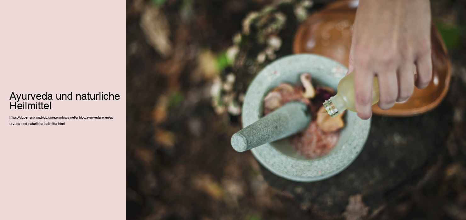 Ayurveda und naturliche Heilmittel  