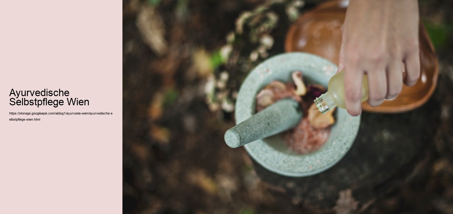 Ayurvedische Selbstpflege Wien  