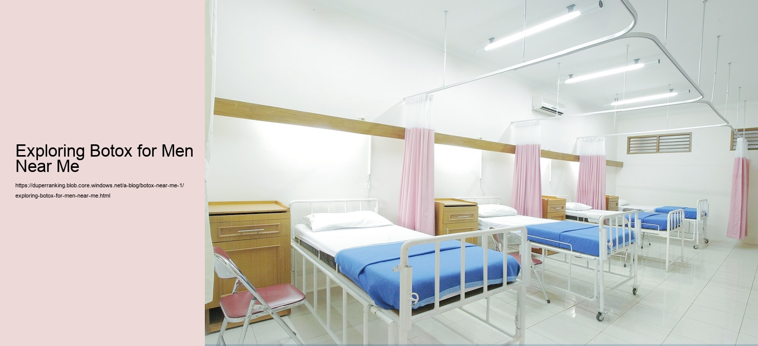 Exploring Botox for Men Near Me  