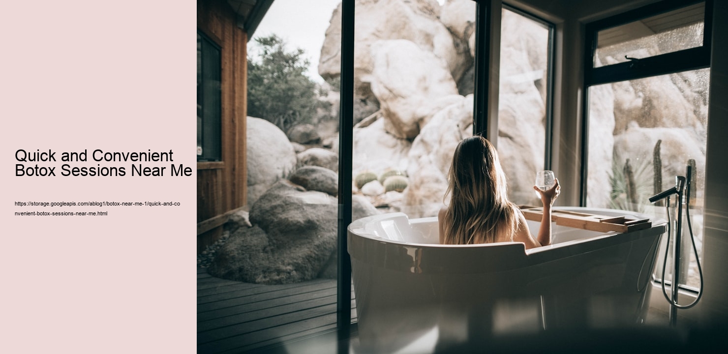 Quick and Convenient Botox Sessions Near Me  