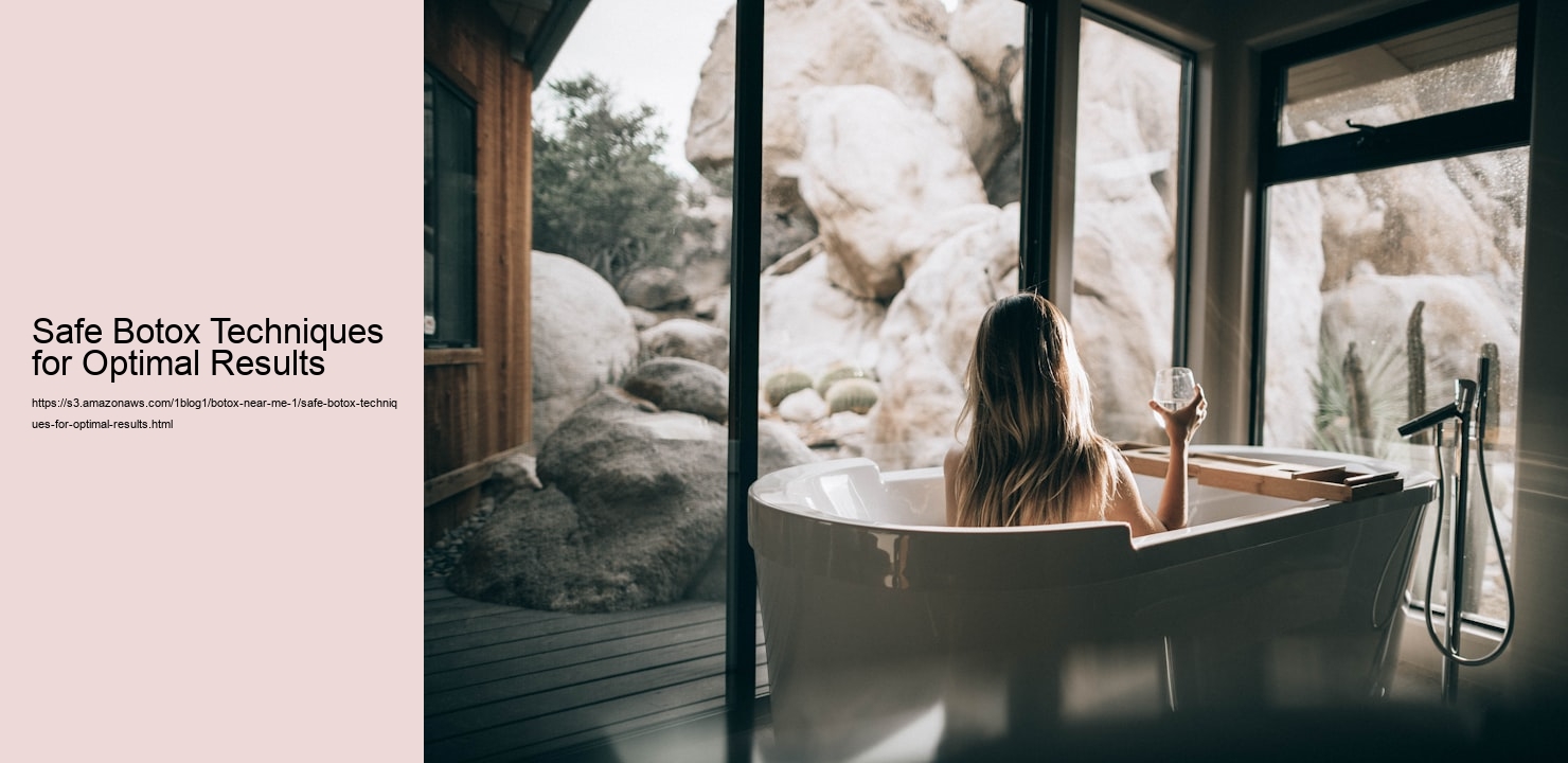 Safe Botox Techniques for Optimal Results  