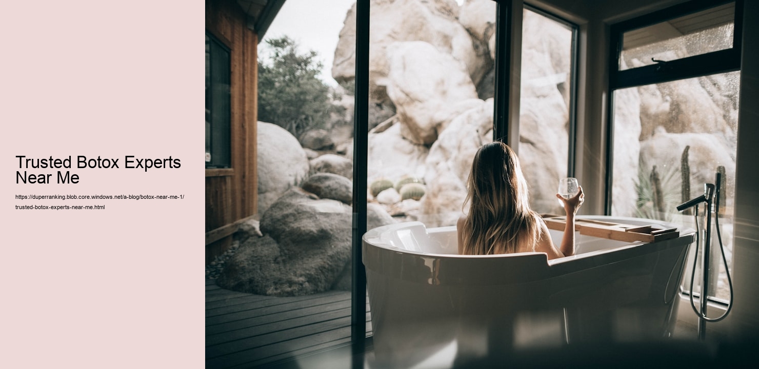 Trusted Botox Experts Near Me  