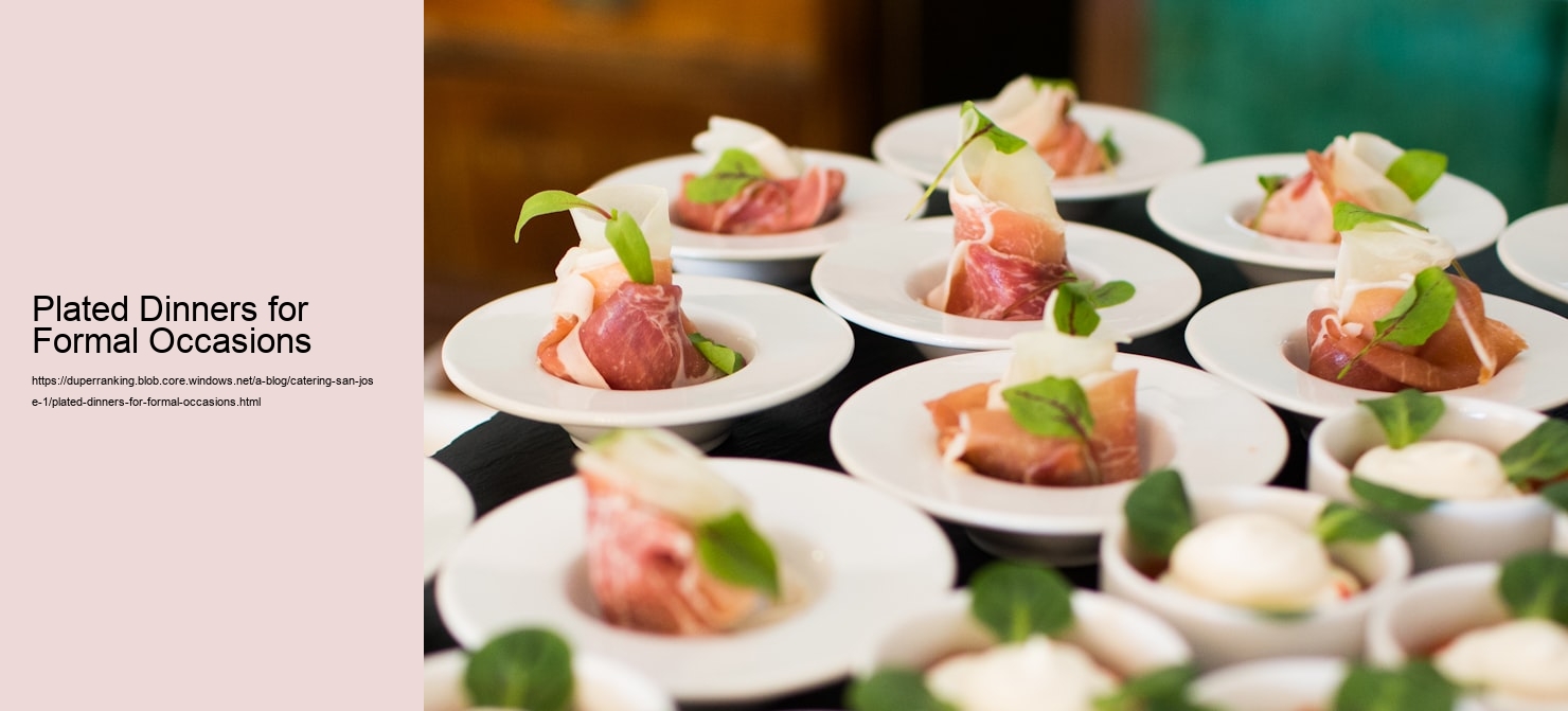 Plated Dinners for Formal Occasions  