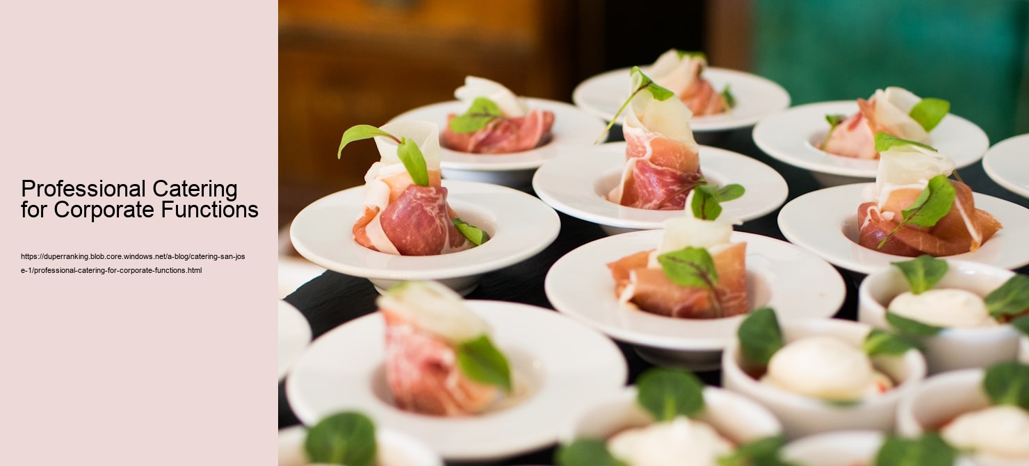 Professional Catering for Corporate Functions  