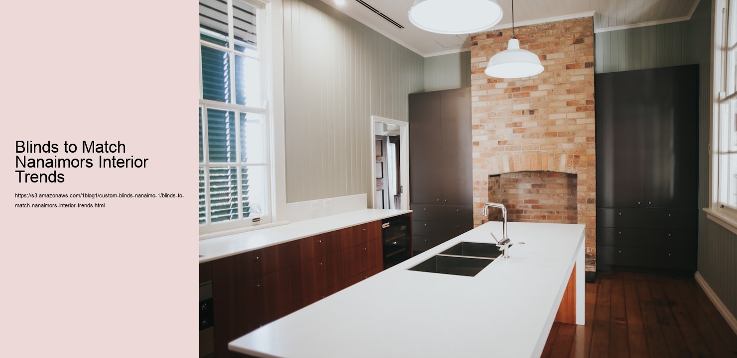Blinds to Match Nanaimors Interior Trends  