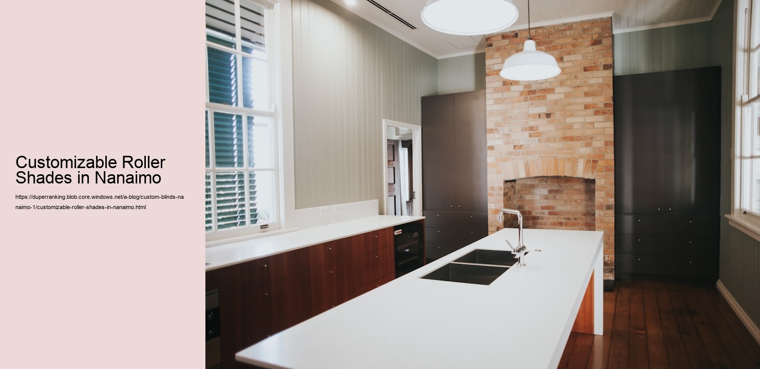 Customizable Roller Shades in Nanaimo  