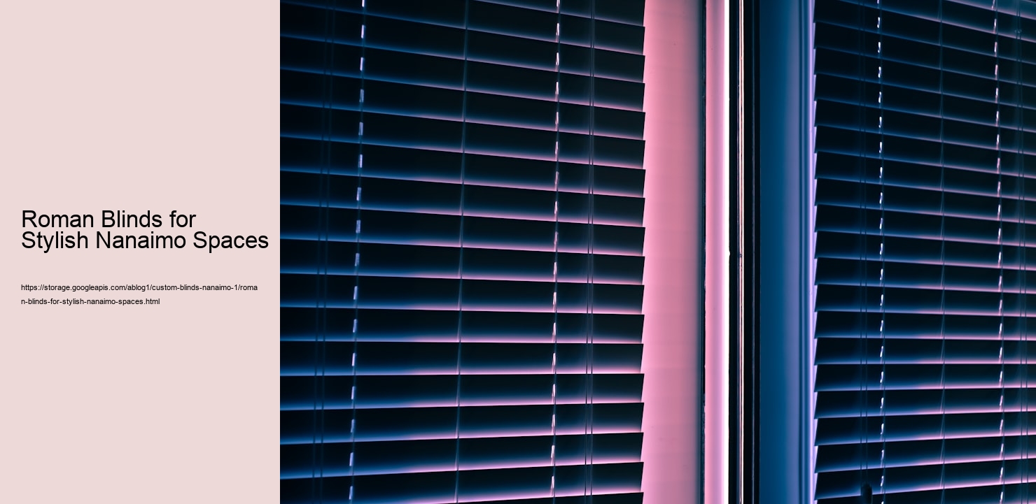 Roman Blinds for Stylish Nanaimo Spaces  