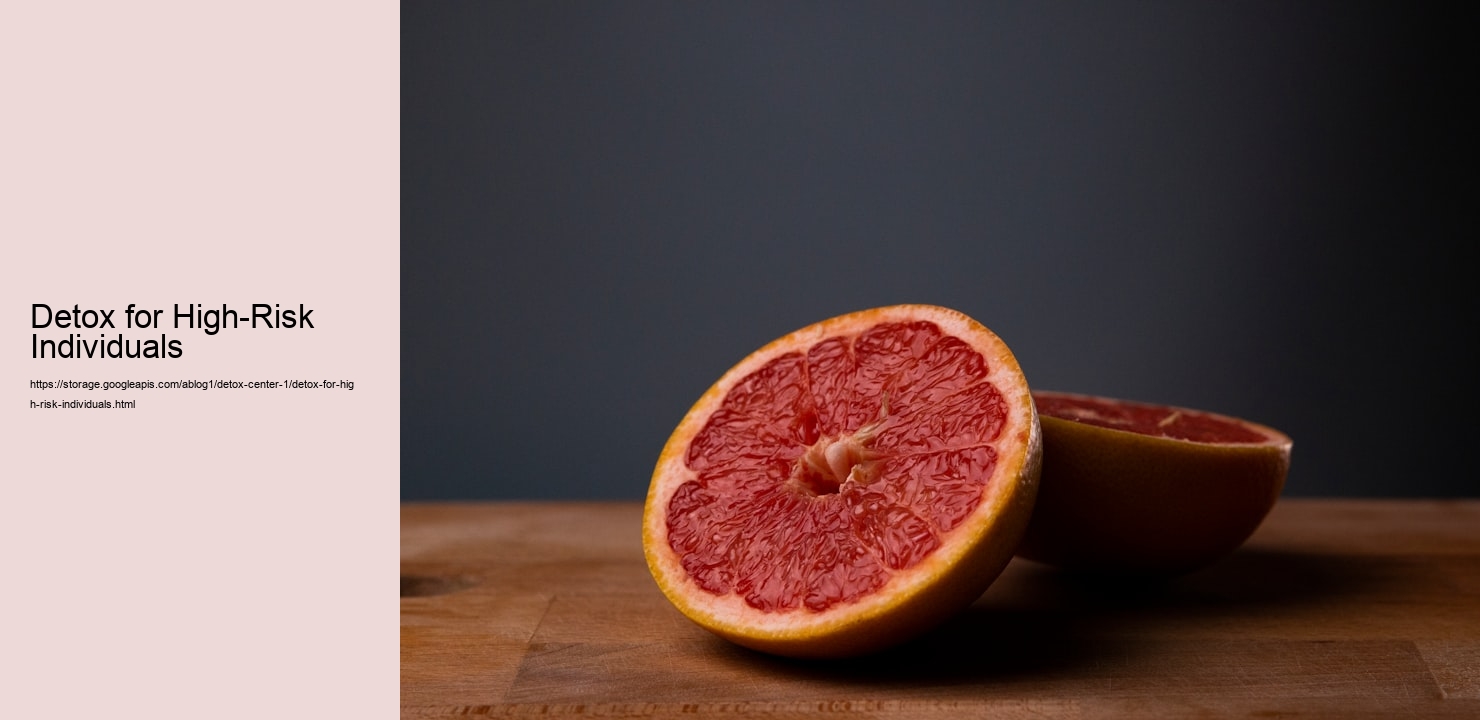 Detox for High-Risk Individuals  
