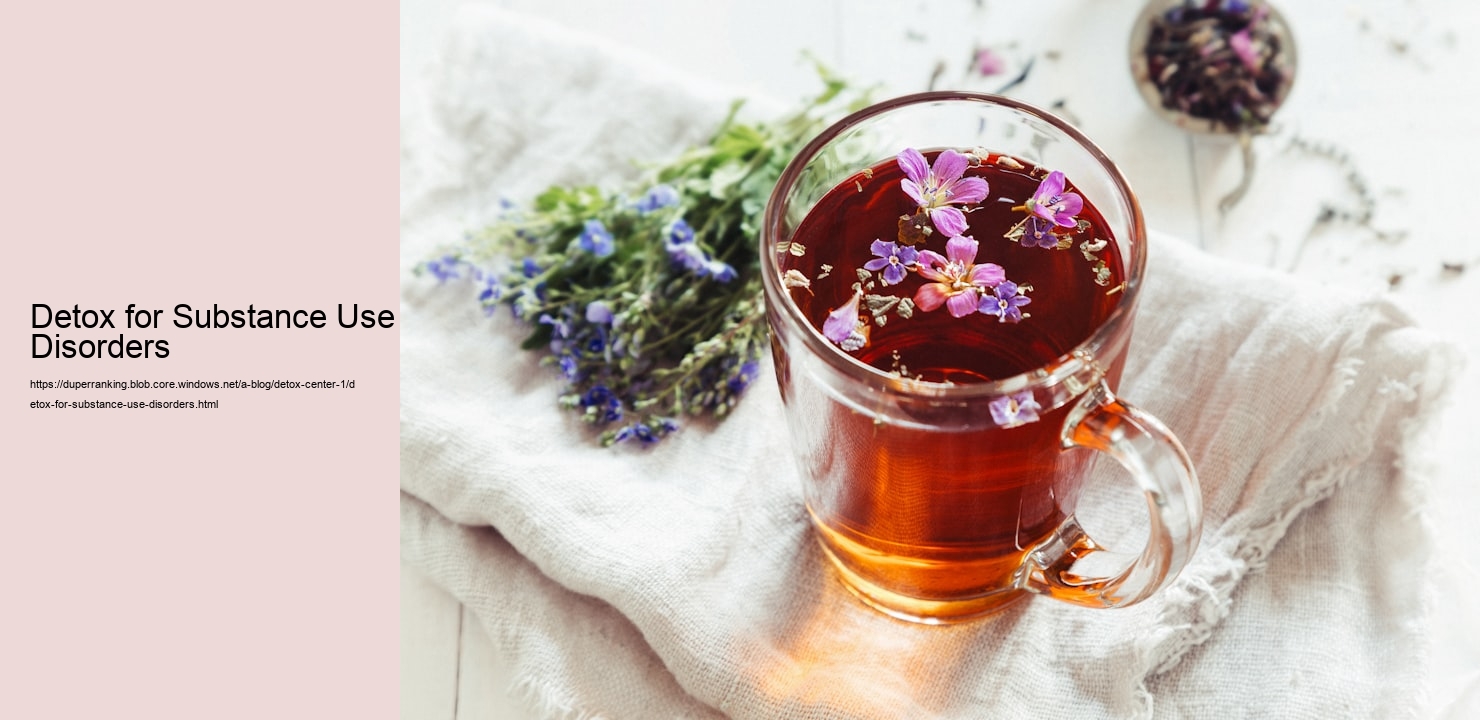 Detox for Substance Use Disorders  