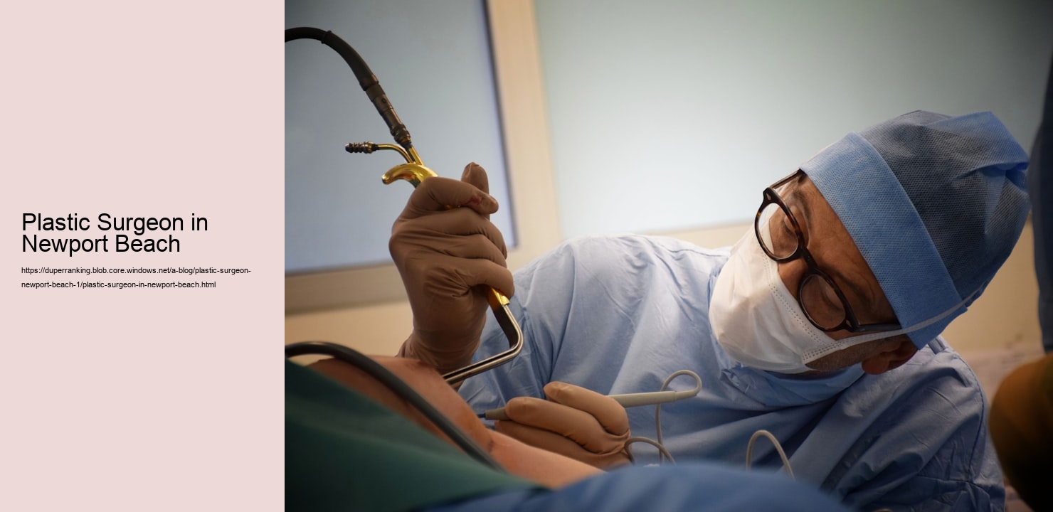 Plastic Surgeon in Newport Beach  
