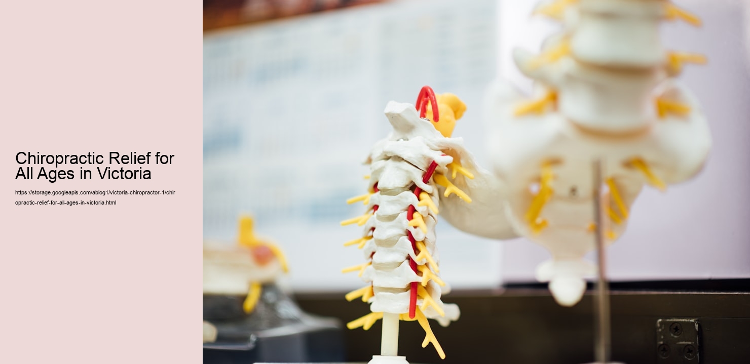 Chiropractic Relief for All Ages in Victoria  