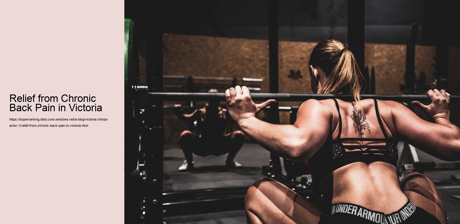 Relief from Chronic Back Pain in Victoria  